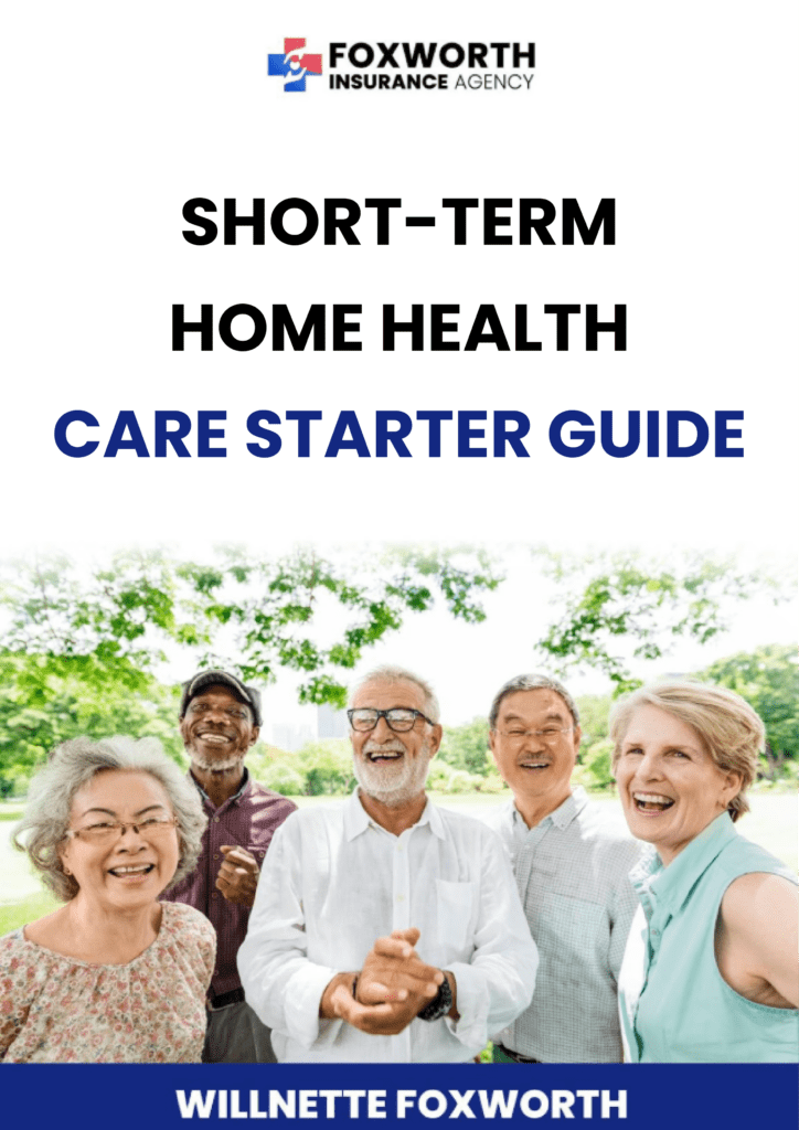 Short-Term Home Health Care GTL Insurance in Mooresville, NC | Foxworth Insurance Agency